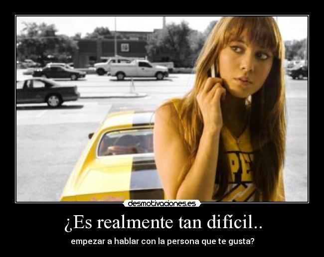¿Es realmente tan difícil.. -