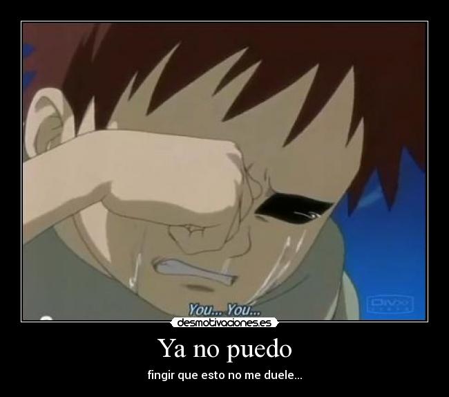 Ya no puedo - fingir que esto no me duele...