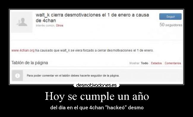 Hoy se cumple un año - del día en el que 4chan hackeó desmo