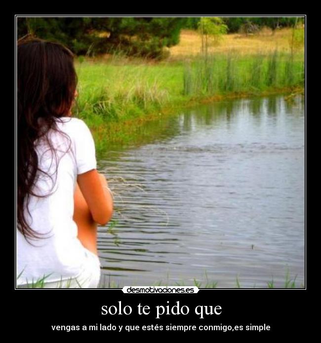 solo te pido que -