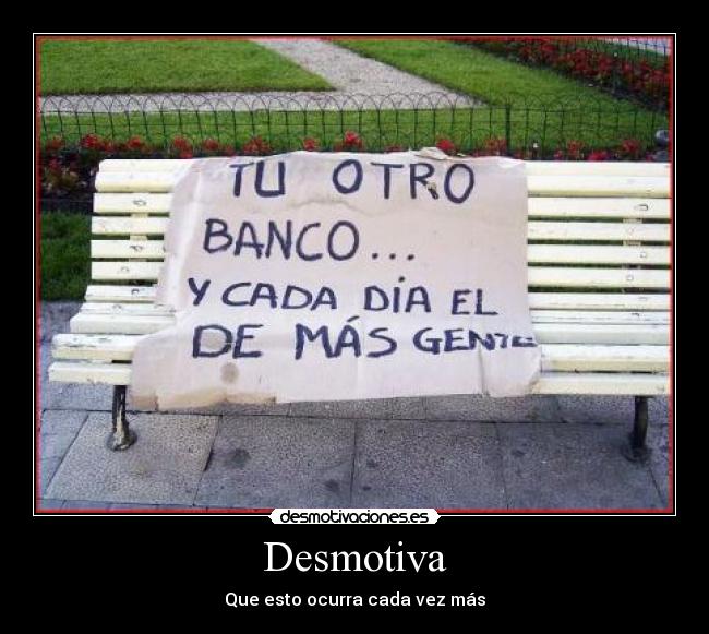 Desmotiva - Que esto ocurra cada vez más