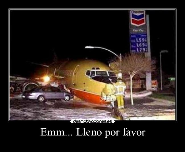 Emm... Lleno por favor - 