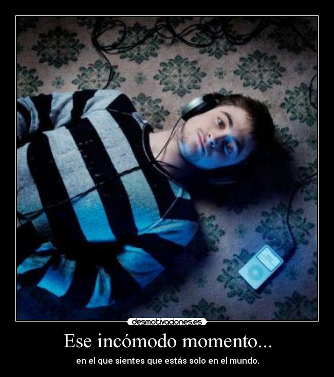 Ese incómodo momento... -