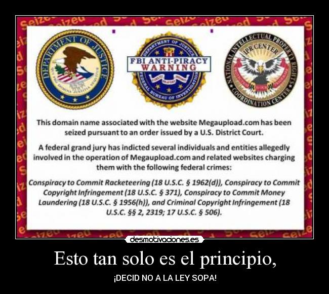 Esto tan solo es el principio, - ¡DECID NO A LA LEY SOPA!