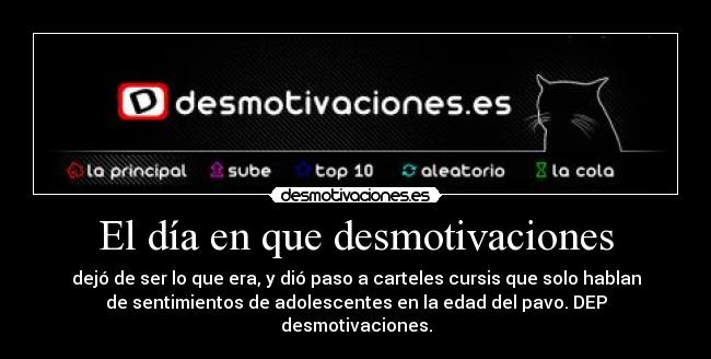 El día en que desmotivaciones -