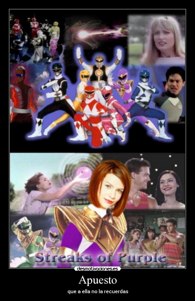 Apuesto - que a ella no la recuerdas