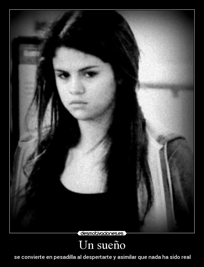 Un sueño - se convierte en pesadilla al despertarte y asimilar que nada ha sido real