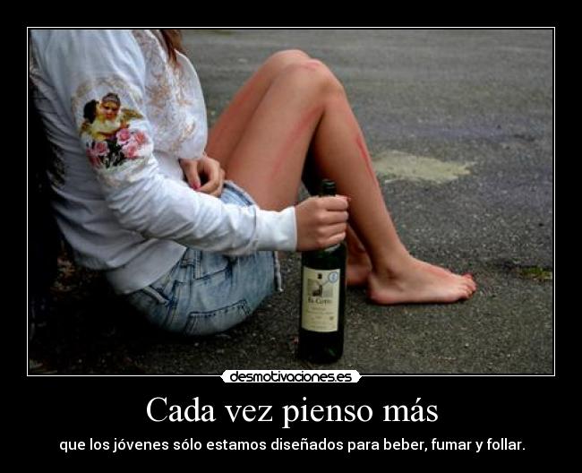 Cada vez pienso más -