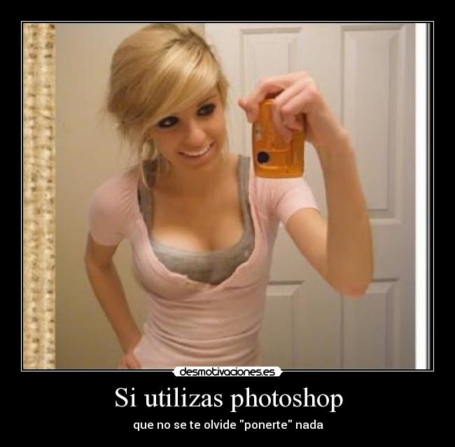 Si utilizas photoshop - 