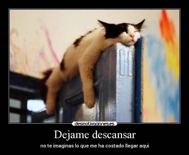 Dejame descansar -