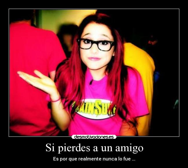 Si pierdes a un amigo -