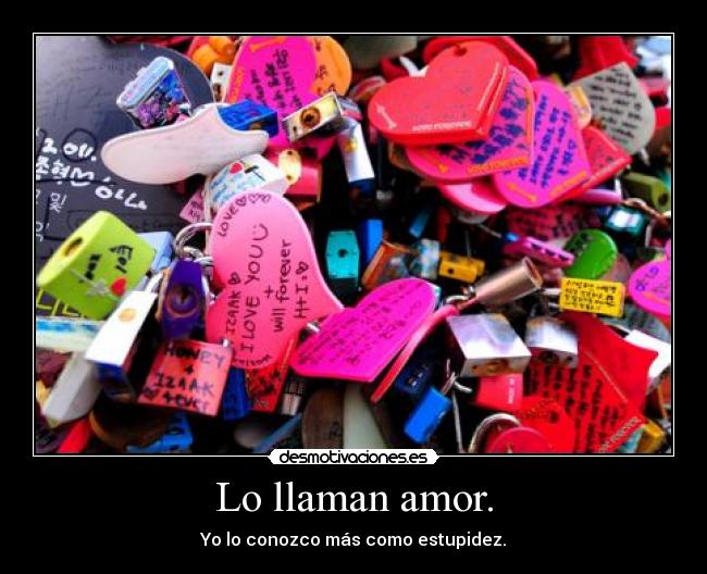 Lo llaman amor. -