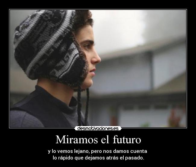 Miramos el futuro -