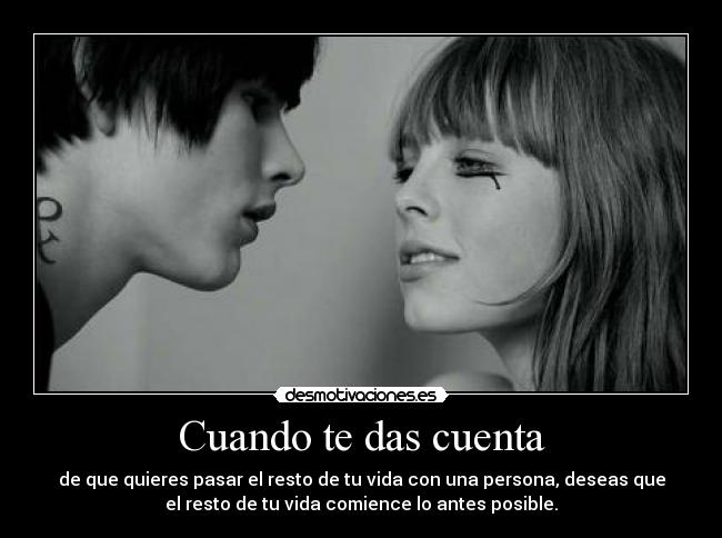 Cuando te das cuenta -