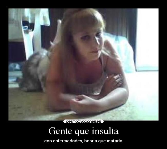 Gente que insulta - 