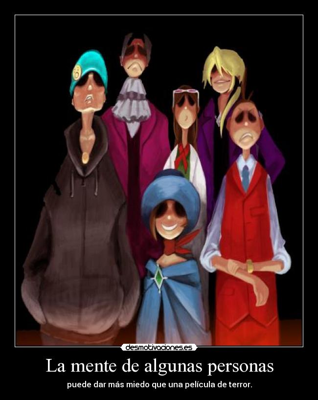 La mente de algunas personas -