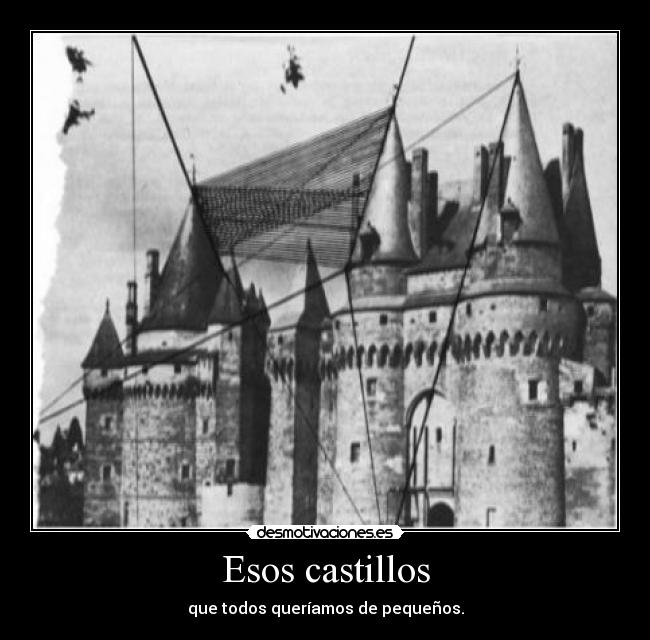 Esos castillos -