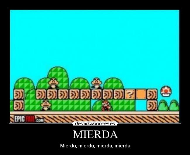 MIERDA - Mierda, mierda, mierda, mierda