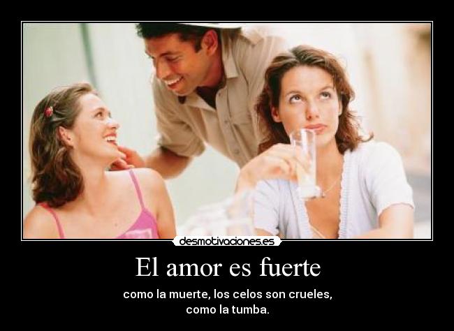 carteles amor celos desmotivaciones