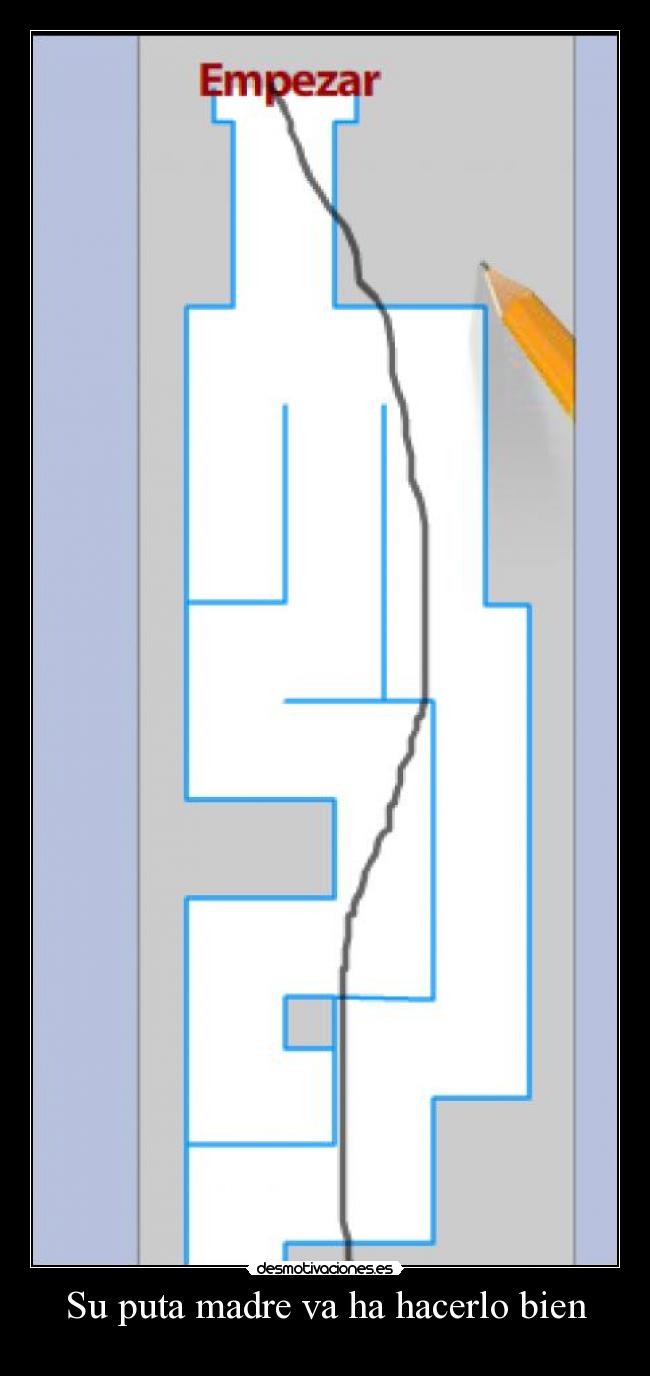 Su puta madre va ha hacerlo bien - 