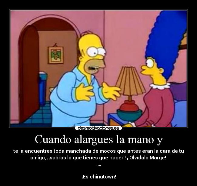 Cuando alargues la mano y -