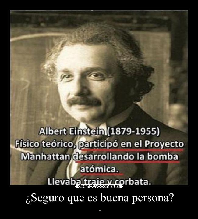 ¿Seguro que es buena persona? - ...