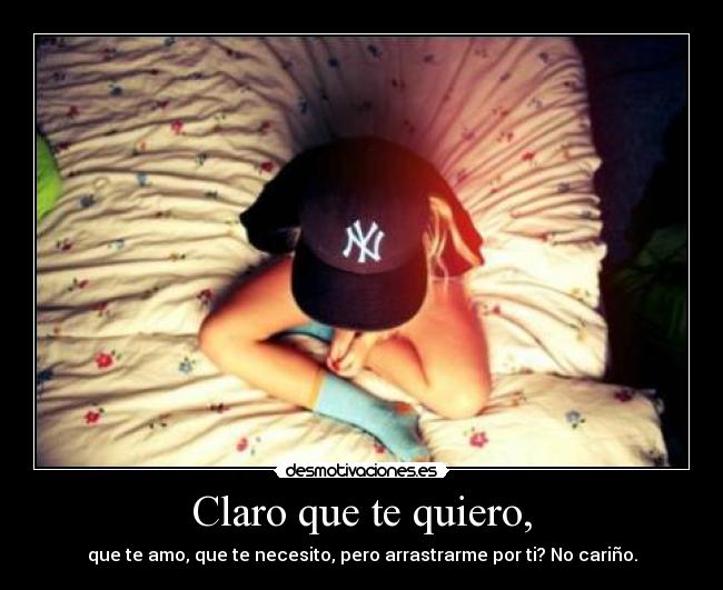 Claro que te quiero, - 