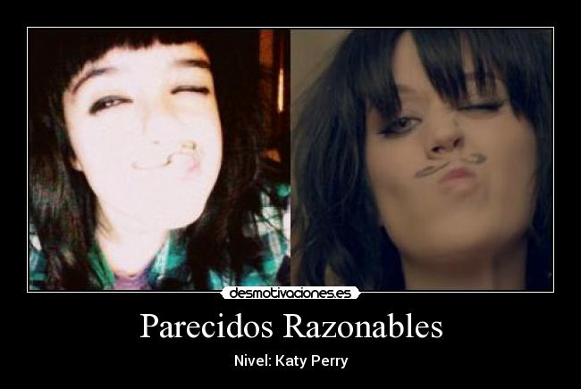 Parecidos Razonables - Nivel: Katy Perry