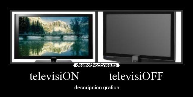 televisiON televisiOFF -