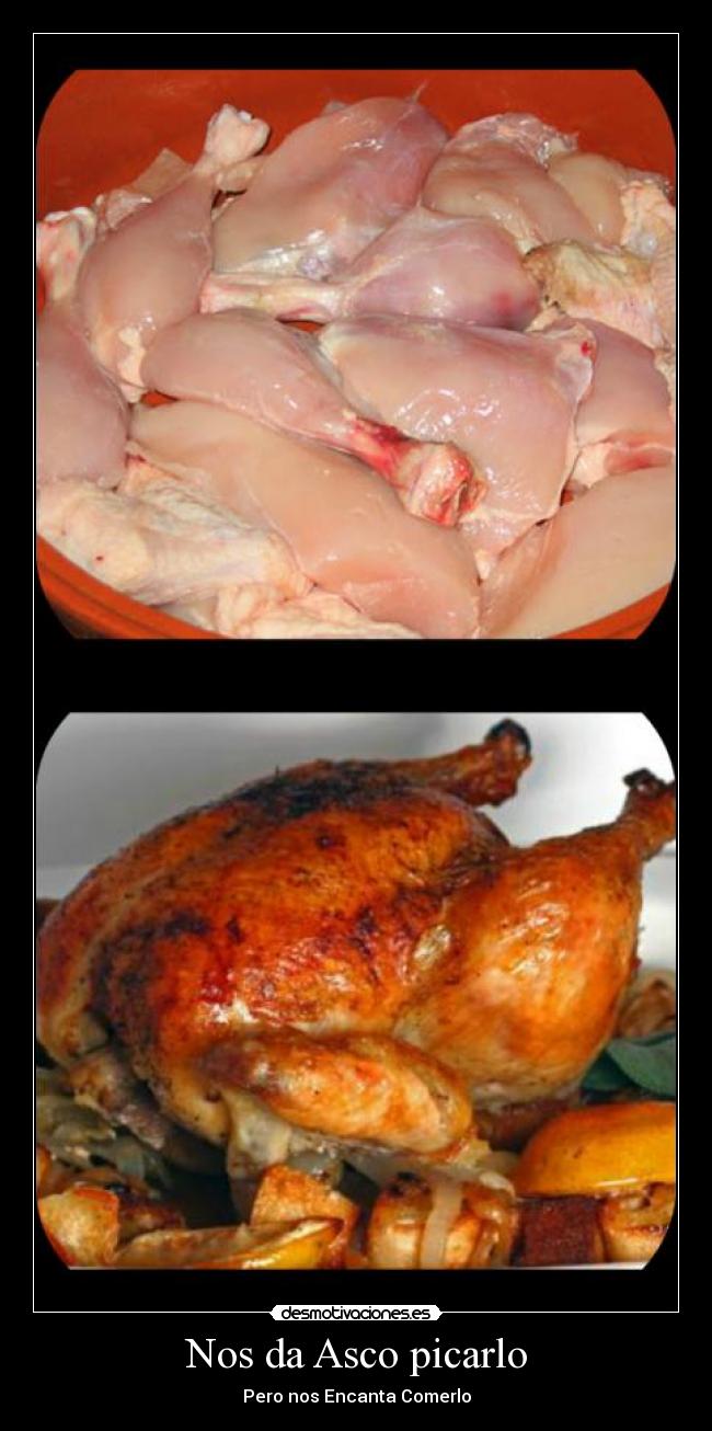 Nos da Asco picarlo - Pero nos Encanta Comerlo