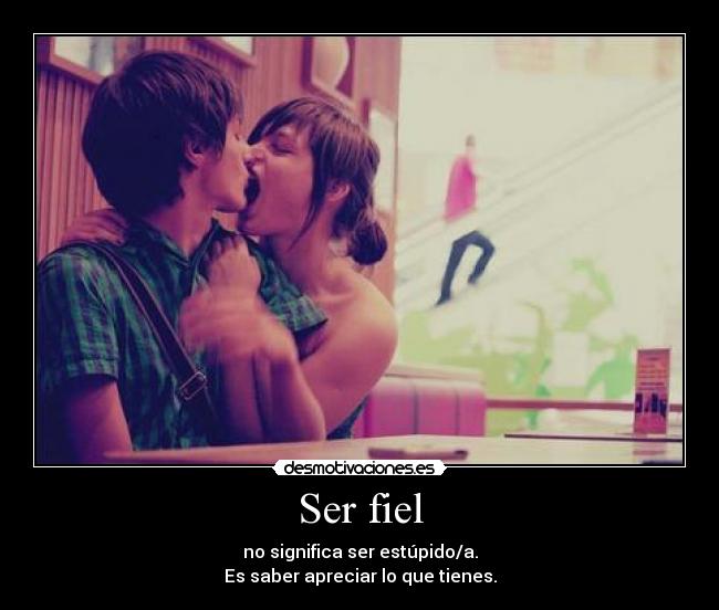 Ser fiel -