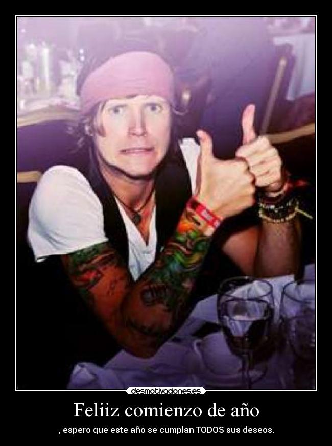 Feliiz comienzo de año - , espero que este año se cumplan TODOS sus deseos.