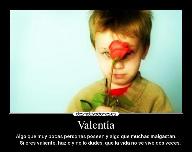Valentía -