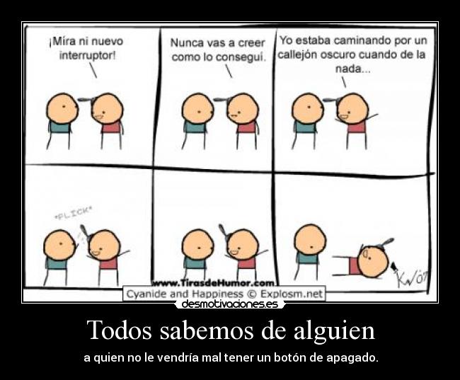 carteles pues eso ahorraria muchos enfados desmotivaciones