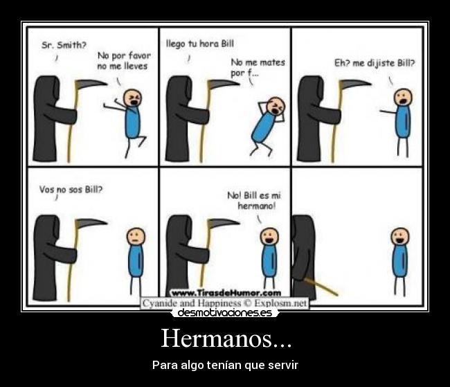 Hermanos... -