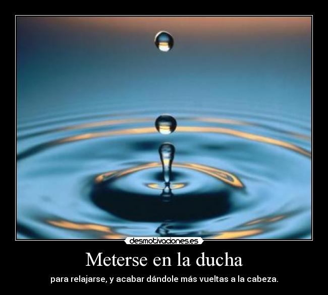 Meterse en la ducha - 