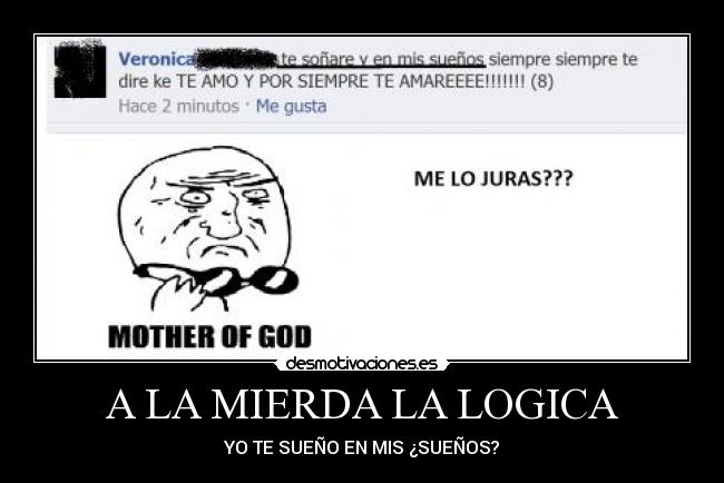 A LA MIERDA LA LOGICA - 