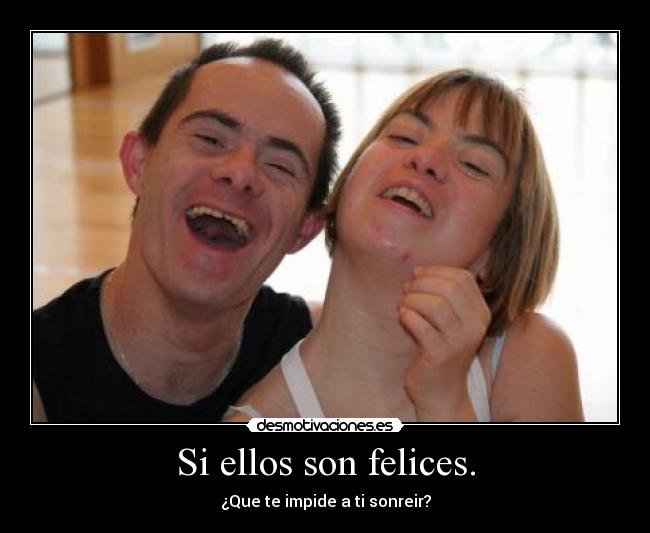 Si ellos son felices. - 