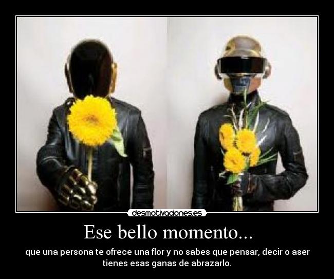 Ese bello momento... - 