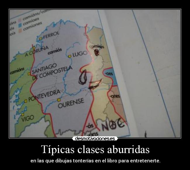 Típicas clases aburridas - en las que dibujas tonterías en el libro para entretenerte.