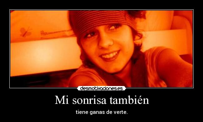 Mi sonrisa también -