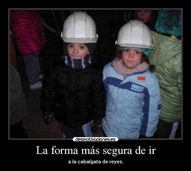 La forma más segura de ir -