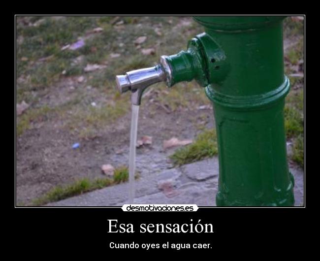 Esa sensación -