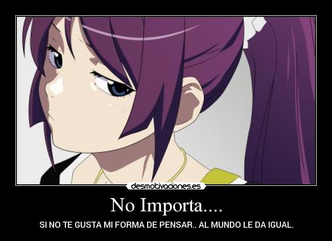 carteles rdk1819 importa gusta forma pensar mundo igual desmotivaciones