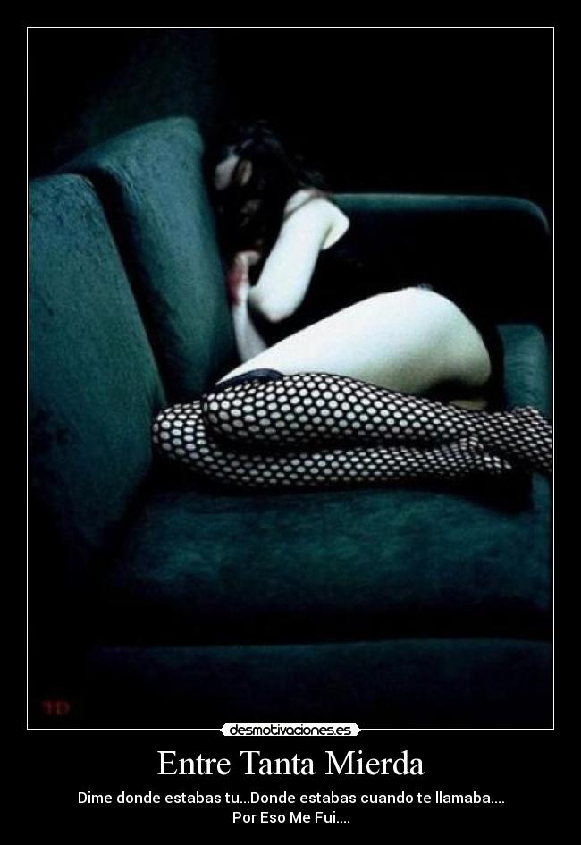 Entre Tanta Mierda - 