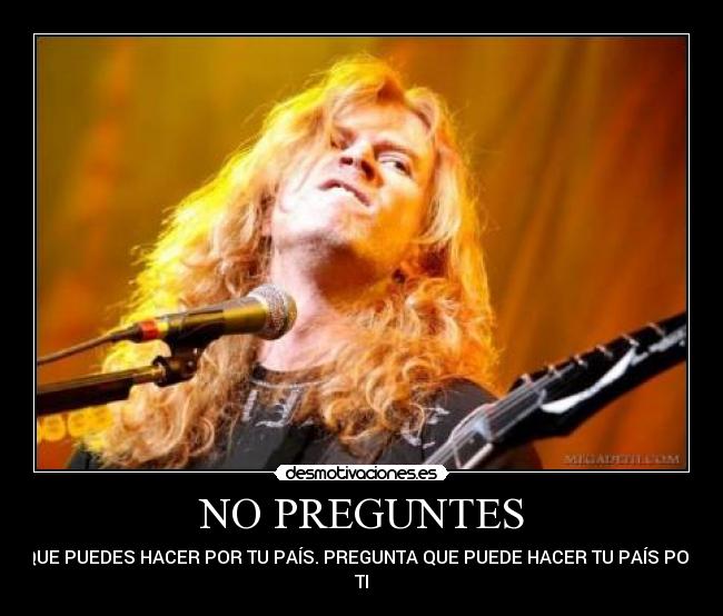 carteles dave mustaine megadeth metal thrash metal politica desmotivaciones