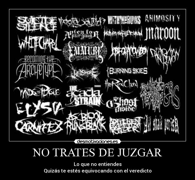 NO TRATES DE JUZGAR -