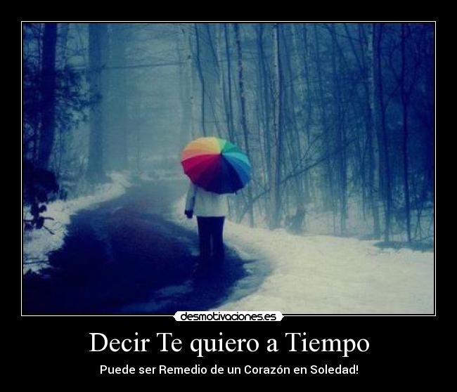 Decir Te quiero a Tiempo -