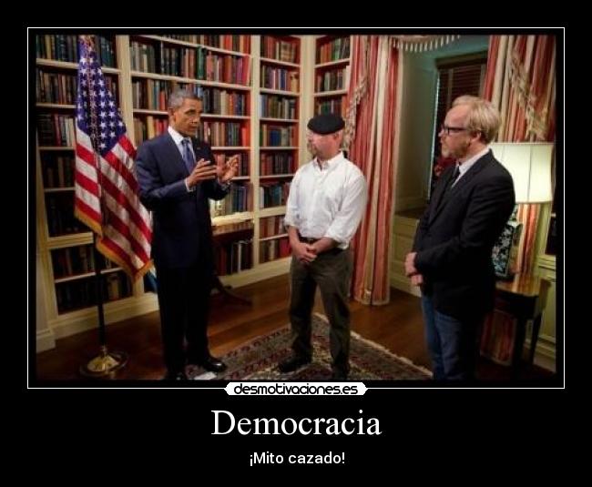 Democracia - ¡Mito cazado!