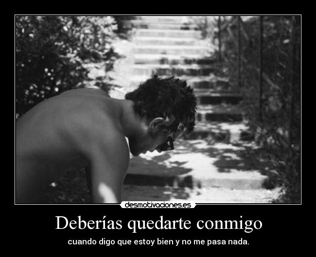 Deberías quedarte conmigo - 